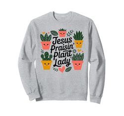 Gesù Lodare Plant Lady - Christian Gesù Amanti pianta Felpa