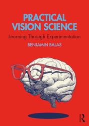 Practical Vision Science: Learning Through Experimentation