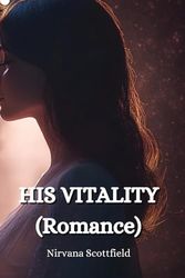 HIS VITALITY (Romance)