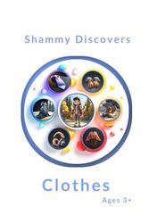 Shammy Discovers: Clothes