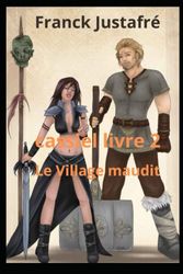 Cassiel livre 2 Le village maudit