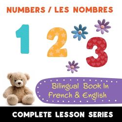Numbers - Les Nombres - Bilingual Book In French & English: Read-Along, Audio Included