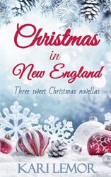 Christmas in New England: 3 sweet Christmas novellas