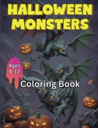 Halloween Monsters Coloring Book for Kids 8-12