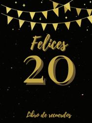 Felices 20: Libro de recuerdos