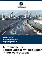 Automatischer Fahrzeuggeschwindigkeitsregler in der Verbotszone