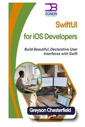 SwiftUI for iOS Developers: Build Beautiful, Declarative User Interfaces with Swift