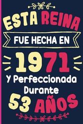 Esta Reina Regalos Para Mujer de 53 Años: Regalo de Cumpleaños Original y Bonito para mujeres de 53 años. Cuaderno de Notas, Libreta de Apuntes, Agenda o Diario Personal