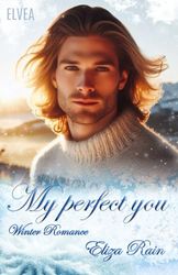 My perfect you: Winter Romance