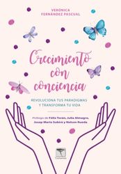 CRECIMIENTO CON CONCIENCIA: Revoluciona tus paradigmas y transforma tu vida: 55 (Roure)