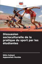 Dissuasion socioculturelle de la pratique du sport par les étudiantes