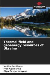 Thermal field and geoenergy resources of Ukraine