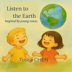 Listen to the Earth: Inspired by young voices