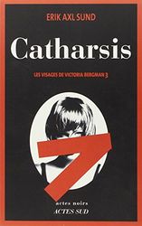 Catharsis: Les visages de Victoria Bergman 3