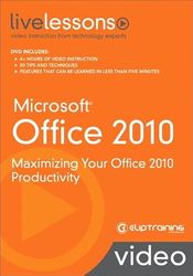 Microsoft Office 2010 LiveLessons (Video Training): Maximizing Your Office 2010 Productivity [VHS]