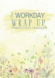 The Workday Wrap Up: Productivity Tracker
