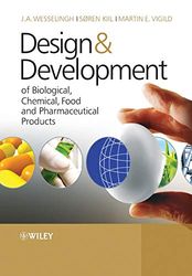 Design & Development of Biological, Chemical, Food and Pharmaceutical Products