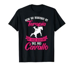 Cavalli Equitazione Ho Solo Bisogno Del Mio Cavallo Ragazza Maglietta