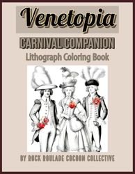 Carnival Companion, Venetopia: Lithograph Coloring Book
