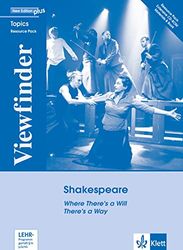 Viewfinder Topics, New Edition plus : Shakespeare, Resource Book plus CD-ROM Where There's a Will There's a Way [import allemand]