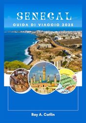 SENEGAL GUIDA DI VIAGGIO 2025
