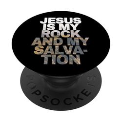 Jesus is My Rock & My Salvation – Psalm 62:6 Faith Verse PopSockets Adhesive PopGrip