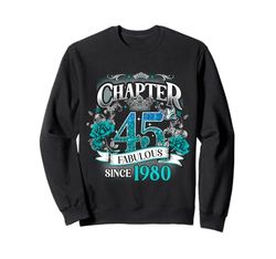 Womens Chapter 45 Fabulous Since 1980 45th Birthday Queen Felpa