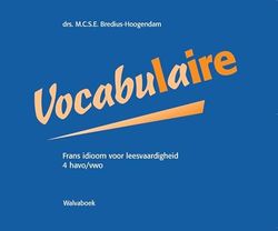 Vocabulaire: frans idioom voor leesvaardigheid 4 havo/vwo