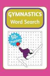 Gymnastics Word Search: A Gymnastics Themed Word Search Puzzle for Adults, Seniors, and Teens
