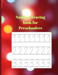 Number Tracing book for Preschoolers: Pages 52, ( Sheets 26 ), Size 8.5 x 11 In. - Math Activity Book for Pre K, Kindergarten and Kids Ages 3-5.