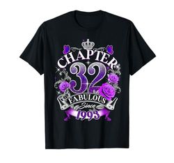 Womens Chapter 32 Fabulous Since 1993 32nd Birthday Queen Maglietta