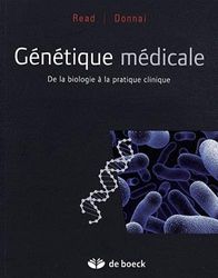 Génétique médicale: De la biologie à la pratique clinique