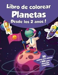 Libro de colorear para niños - Planetas (Desde los 2 años): ¡50 páginas para colorear + 500 para descargar e imprimir!