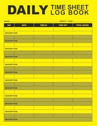 Simple Daily Time Sheet Log Book - 8.5" x 11" inches – 130 pages