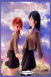 Bloom Into You notebook: 6x9 120 Pages Lined College Ruled Paper, Journal, Matte Finish Cover, Diary