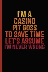 Casino Pit Boss Definition: Personalized Notebook Gift for Casino Pit Boss | Customized Journal Gift for Casino Pit Boss Coworker Office Boss Team Work | Funny Blank Lined Casino Pit Boss Notebook.