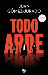 Todo arde (edición limitada) (Todo arde 1)