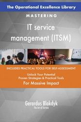 The Operational Excellence Library; Mastering IT service management (ITSM)