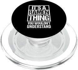 It's A Ramen Thing You Wouldn't Understand Japan Noodle Soup PopSockets PopGrip para MagSafe