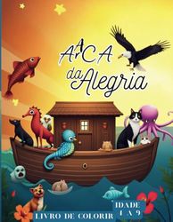 A Arca da Alegria: variedade de elementos presentes no livro, desde animais marinhos até flores terrestres