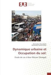 Dynamique urbaine et Occupation du sol: Etude de cas à Keur Massar (Sénégal)