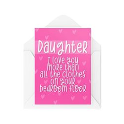 Funny Novelty Greeting Cards | Daughter I Love You | Colleague Birthday Office Daughter Girl | CBH1176
