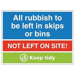 V Safety Panneau de sécurité en aluminium composite avec inscription « All Rubbish To Be Put In Skips Or Bins, Not Left On Site! Keep Tidy » 400 x 300 mm