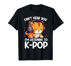 No puedo escucharte, estoy escuchando mercancía de K-pop de Kpop Tiger Camiseta