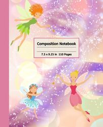 Composition Notebook: Fairy Composition Notebook Journal | 110 pages 7.5 x 9.25 in