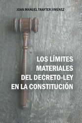 Los límites materiales del decreto-ley en la constitución