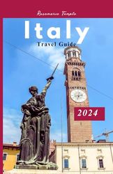 Italy Travel Guide 2024: Discover hiking, its hidden gems, and itinerary.