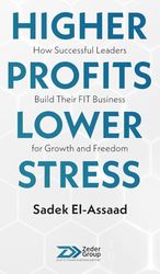 Higher Profits Lower Stress: How successful leaders build their FIT business for growth and freedom
