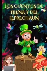 Los cuentos de Lilena y del Leprechaun: No es fácil escribir con un duende en la espalda ! Leprechaun !