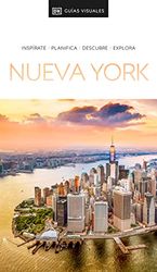 Guía Visual Nueva York (Guías Visuales): Inspirate, planifica, descubre, explora